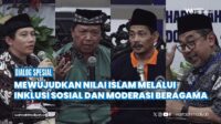 Talksow Mewujudkan Nilai Islam Melalui Inklusi Sosial dan Moderasi Beragama